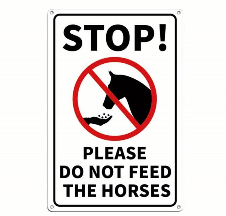 Do Not Feed Horse sign